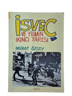 İSVEÇ VE FİLMİN İKİNCİ YARISI