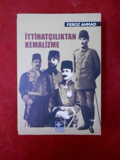 İTTİHATÇILIKTAN KEMALİZME