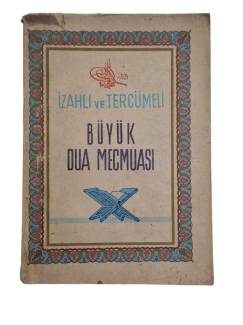 İZAHLI VE TERCÜMELİ BÜYÜK DUA MECMUASI