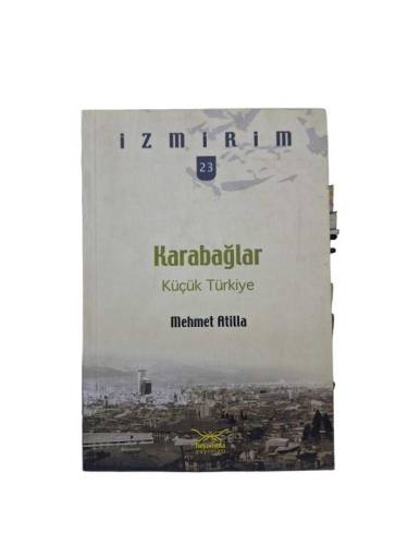 İZMİRİM 23 KARABAĞLAR KÜÇÜK TÜRKİYE - 0