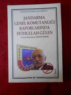 JANDARMA GENEL KOMUTANLIĞI RAPORLARINDA FETHULLAH GÜLEN