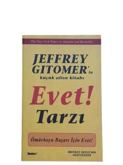 JEFFREY GITOMER'İN KÜÇÜK ALTIN KİTABI EVET TARZI