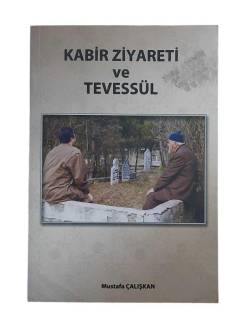 KABİR ZİYARETİ VE TEVESSÜL / İMZALI