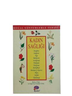 KADIN SAĞLIĞI - DOĞAL TEDAVİ YÖNTEMLERİ