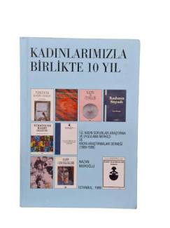 KADINLARIMIZLA BİRLİKTE 10 YIL