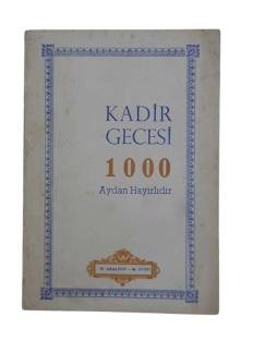 KADİR GECESİ 1000 AYDAN HAYIRLIDIR
