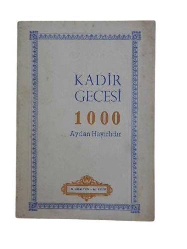 KADİR GECESİ 1000 AYDAN HAYIRLIDIR - 0