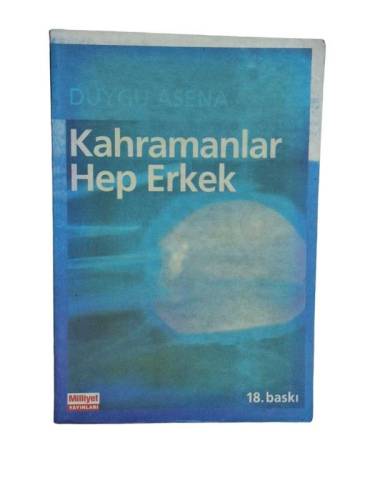 KAHRAMANLAR HEP ERKEK ! - 0