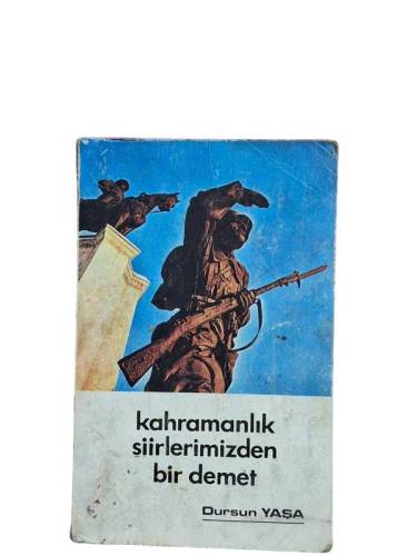 KAHRAMANLIK ŞİİRLERİMİZDEN BİR DEMET - 0