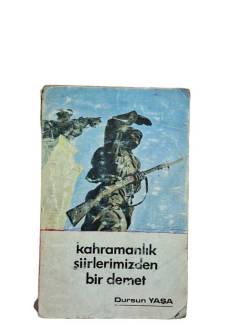 KAHRAMANLIK ŞİİRLERİMİZDEN BİR DEMET