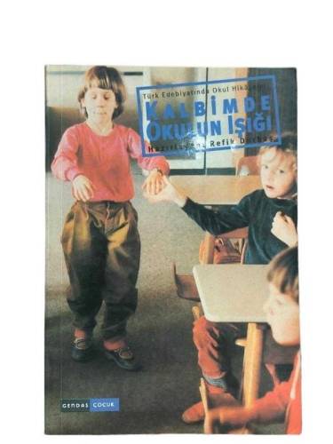 KALBİMDE OKULUN IŞIĞI - 0