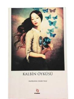KALBİN ÖYKÜSÜ