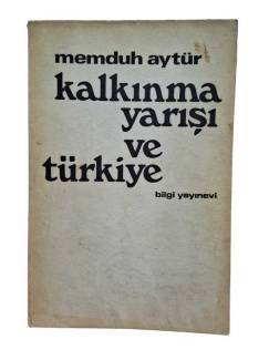 KALKINMA YARIŞI VE TÜRKİYE