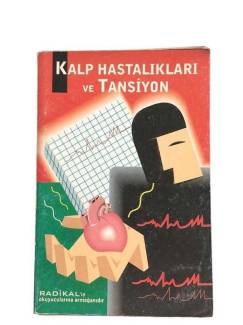 KALP HASTALIKLARI VE TANSİYON