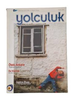 KAMİL KOÇ AYLIK KÜLTÜR VE YAŞAM DERGİSİ YOLCULUK