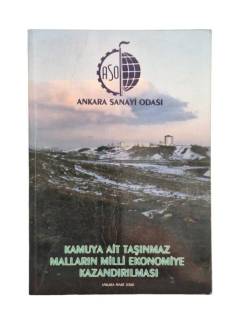KAMUYA AİT TAŞINMAZ MALLARIN MİLLİ EKONOMİYE KAZANDIRILMASI