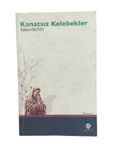 KANATSIZ KELEBEKLER