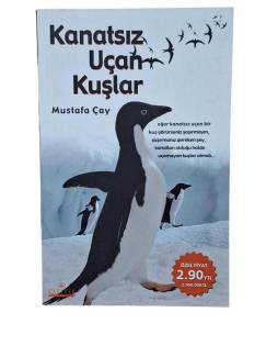 KANATSIZ UÇAN KUŞLAR