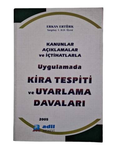 KANUNLAR AÇIKLAMALAR VE İÇTİHATLARLA UYGULAMADA KİRA TESPİTİ VE UYARLAMA DAVALARI - 0