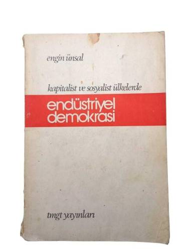 KAPİTALİST VE SOSYALİST ÜLKELERDE ENDÜSTRİYEL DEMOKRASİ - 0