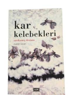 KAR KELEBEKLERİ SARIKAMIŞ DESTANI