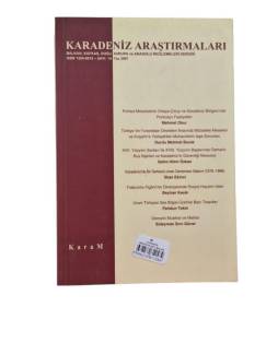 KARADENİZ ARAŞTIRMALARI ( BALKAN KAFKAS DOĞU AVRUPA VE ANADOLU İNCELEMELERİ DERGİSİ ) C.4 SAYI:14