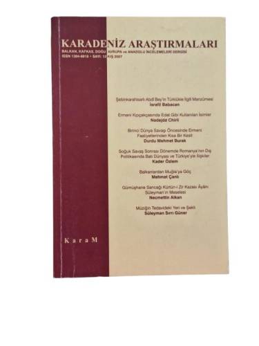 KARADENİZ ARAŞTIRMALARI BALKAN, KAFKAS, DOĞU AVRUPA VE ANADOLU İNCELEMELERİ DERGİSİ SAYI:12 KIŞ 2007 - 0