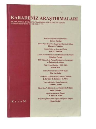 KARADENİZ ARAŞTIRMALARI ( BALKAN KAFKAS DOĞU AVRUPA VE ANADOLU İNCELEMELERİ DERGİSİ ) SAYI: 15 GÜZ 2007 - 0