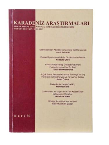 KARADENİZ ARAŞTIRMALARI ( BALKAN KAFKAS DOĞU AVRUPA VE ANADOLU İNCELEMELERİ DERGİSİ ) SAYI 15 GÜZ 2007 - 0
