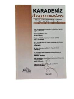KARADENİZ ARAŞTIRMALARI BALKAN, KAFKAS, DOĞU AVRUPA VE ANADOLU İNCELEMELERİ DERGİSİ SAYI:20 KIŞ 200