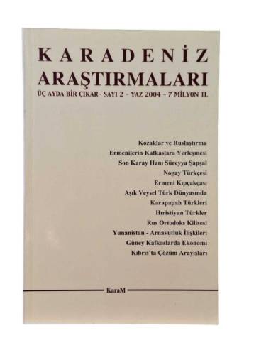 KARADENİZ ARAŞTIRMALARI CİLT 1 SAYI 1 BAHAR 2004 - 0