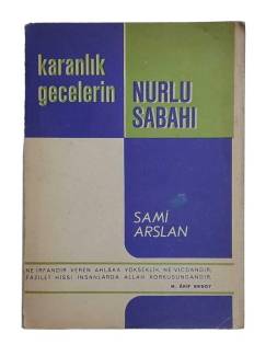 KARANLIK GECELERİN NURLU SABAHI