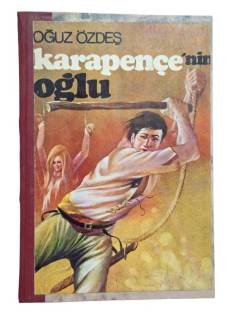 KARAPENÇE'NİN OĞLU