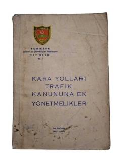 KARAYOLLARI TRAFİK KANUNUNA EK YÖNETMELİKLER