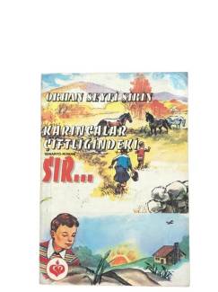KARINCALAR ÇİFTLİĞİNDEKİ SIR