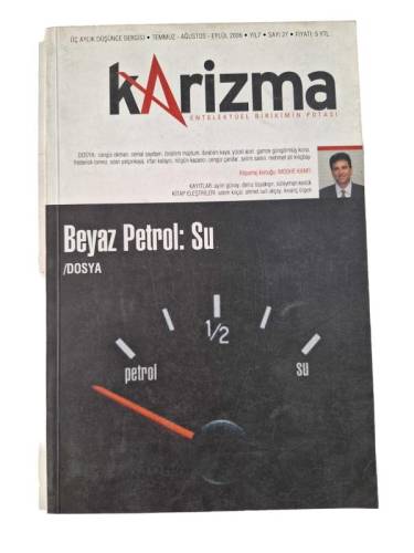 KARİZMA ENTELEKTÜEL BİRİKİMİN POTASI ÜÇ AYLIK DÜŞÜNCE DERGİSİ TEMMUZ-AĞUSTOS-EYLÜL 2006 YIL:7 SAYI:27 - 0