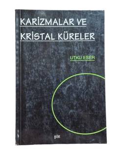 KARİZMALAR VE KRİSTAL KÜRELER- İMZALI