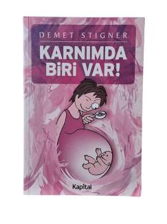 KARNIMDA BİRİ VAR