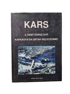 KARS 2.KENT KURULTAYI-KAFKASYA'DA ORTAK GELECEĞİMİZ