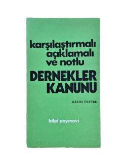 KARŞILAŞTIRMALI AÇIKLAMALI VE NOTLU DERNEKLER KANUNU