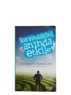 KARŞINDAKİNİ ANINDA ETKİLE