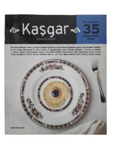 KAŞGAR EDEBİYAT KÜLTÜR SAYI:35 KASIM ARALIK 2003 - 0