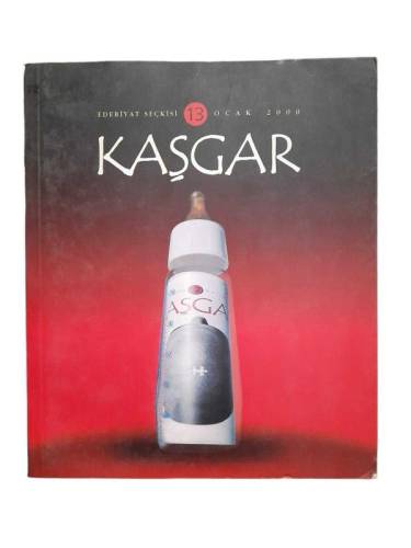 KAŞGAR EDEBİYAT SEÇKİSİ SAYI:13 OCAK 2000 - 0