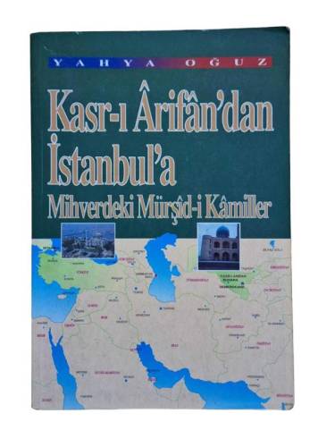 KASR-I ARİFAN'DAN İSTANBUL'A MİHVERDEKİ MÜRŞİD-İ KAMİLLER - 0
