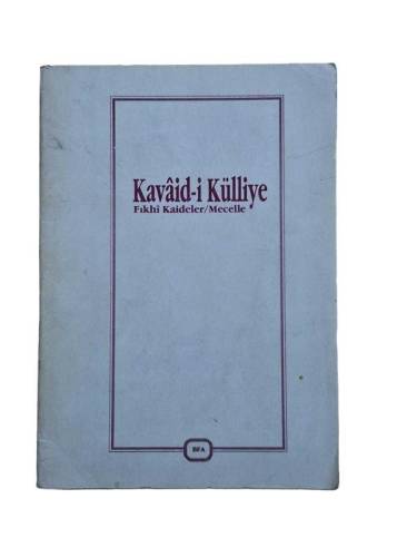 KAVAİD-İ KÜLLİYE FIKHİ KAİDELER MECELLE - 0
