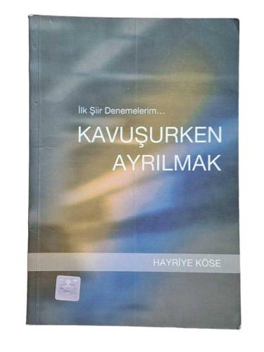 KAVUŞURKEN AYRILMAK İLK ŞİİR DENEMELERİM... - 0