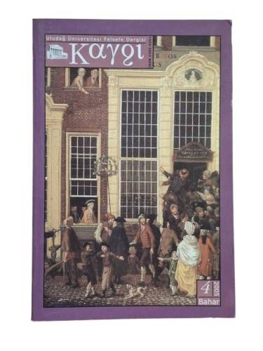 KAYGI ULUDAĞ ÜNİVERSİTESİ FELSEFE DERGİSİ BAHAR 2005 SAYI 4 - 0