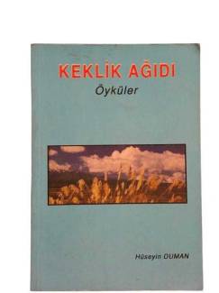 KEKLİK AĞIDI - ÖYKÜLER