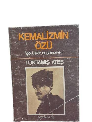 KEMALİZMİN ÖZÜ '' GÖRÜŞLER DÜŞÜNCELER '' - 0