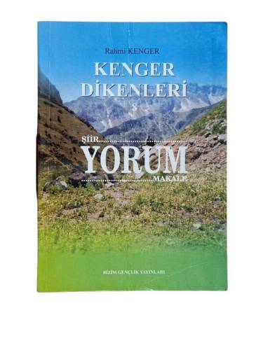 KENGER DİKENLERİ 8 - ŞİİR YORUM MAKALE - 0